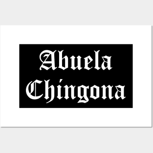 Abuela Chingona Posters and Art